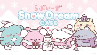 Loveez SnowDream CAFE期間限定於東京和愛知開幕