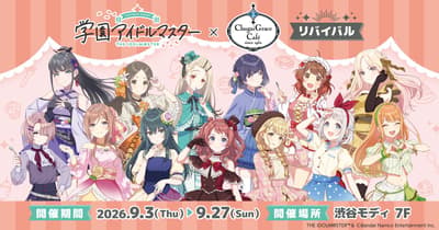 Gakuen Idolmaster × Chugai Grace Café Revival Collaboration Café Returns to Shibuya With New Menu Items and Merchandise