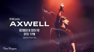 Living Legend Axwell to Headline "THE ONE" Vol. 4 at ZEROTOKYO in Shinjuku