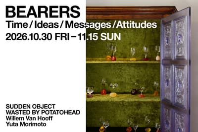 CIBONE Omotesando to Hold "BEARERS ─ Time / Ideas / Messages / Attitudes," an Exhibition of Four Artists and Groups, From October 30