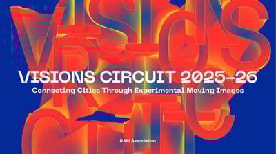 VISIONS CIRCUIT 2025‒26艺术电影巡回展在三座城市宣布举办