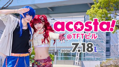 El evento de cosplay acosta! debuta en el edificio TFT de Ariake el 18 de julio