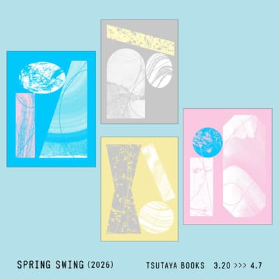 TSUTAYA BOOKS 將於 3 月 20 日起在東京 4 個地點推出「SPRING SWING 2026」展覽