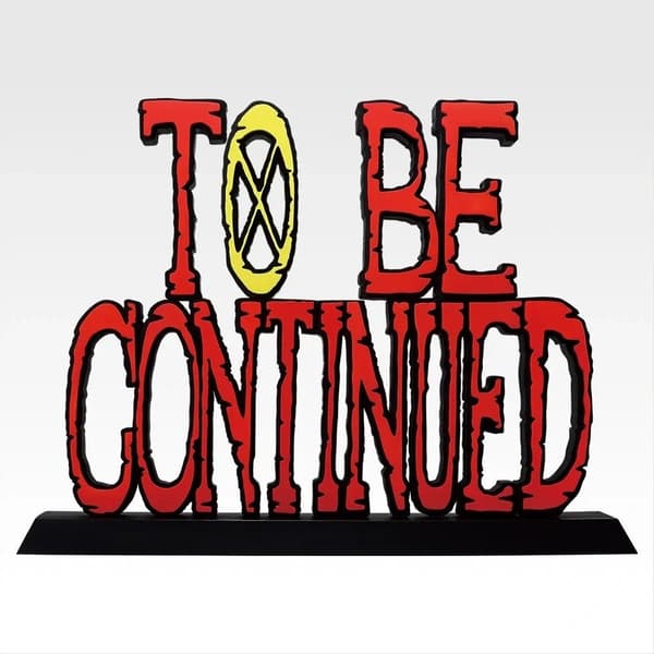 TO BE CONTINUED THE GIGANT NAME campaign prize figure