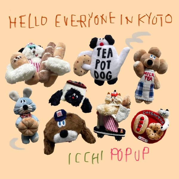 icchi 팝업 'HELLO EVERYONE IN KYOTO'