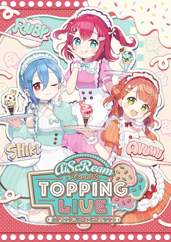 AiScReam presents TOPPING LIVE Tokechau Mae ni Ai ni Kite 主視覺圖