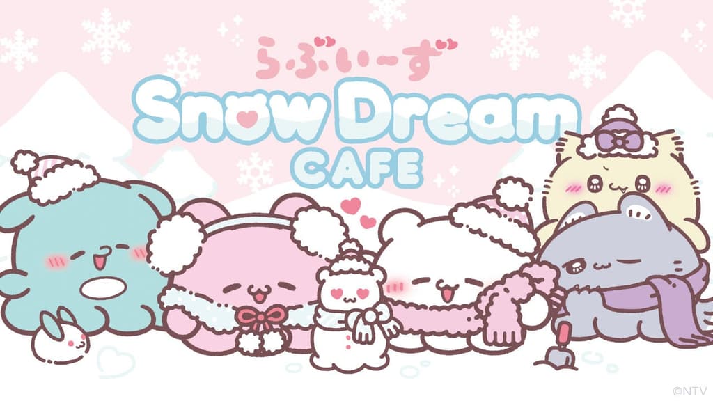期間限定 Loveez SnowDream CAFE, 도쿄와 아이치에 오픈