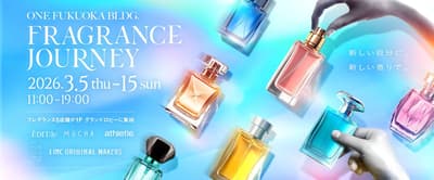 ONE FUKUOKA BLDG. será sede del primer evento "Fragrance Journey"